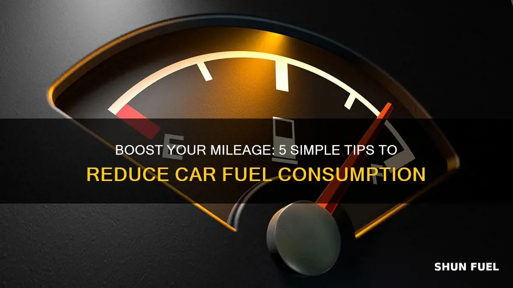 how to decrease fuel consumption in car