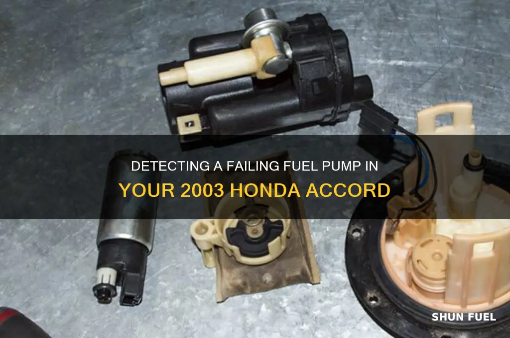how to detect a bad fuel pump 03 honda accord