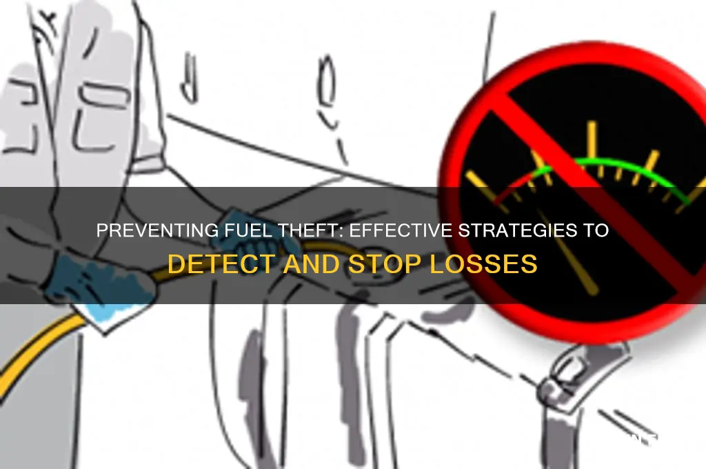 how to detect fuel theft