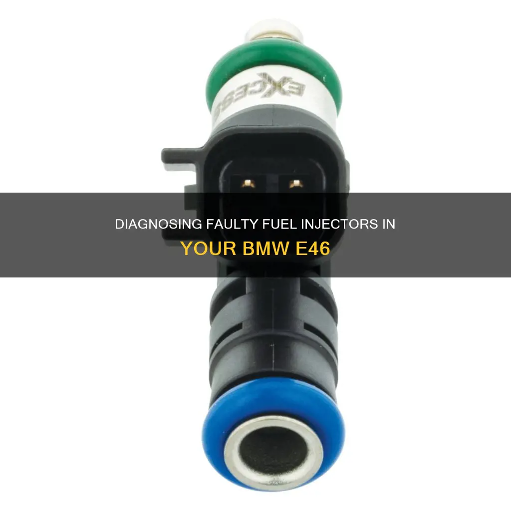 how to diagnose a bad fuel injector on bmw e46