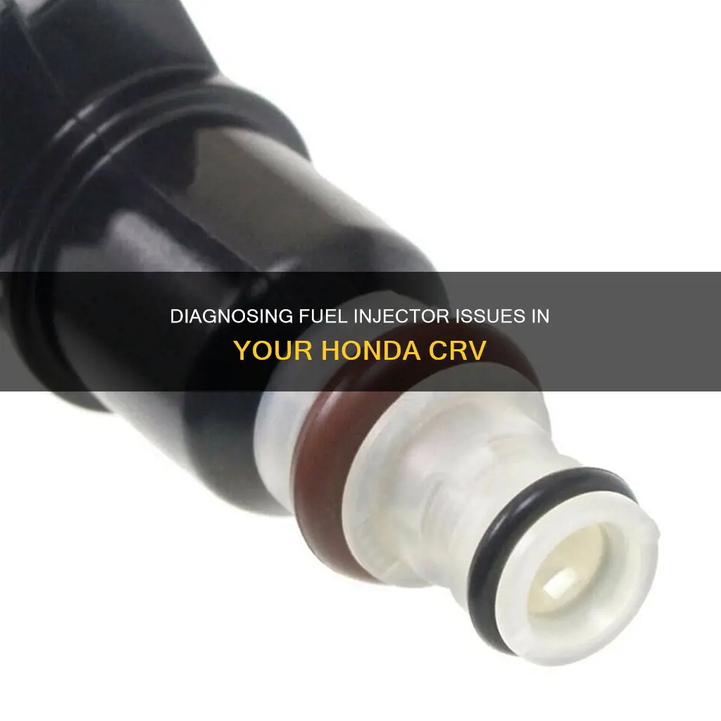 how to diagnose fuel injector honda crv