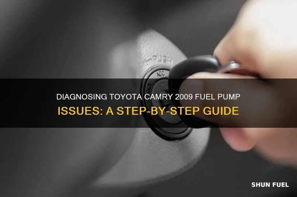 how to diagnose toyota cqmry 2009 fuel pump