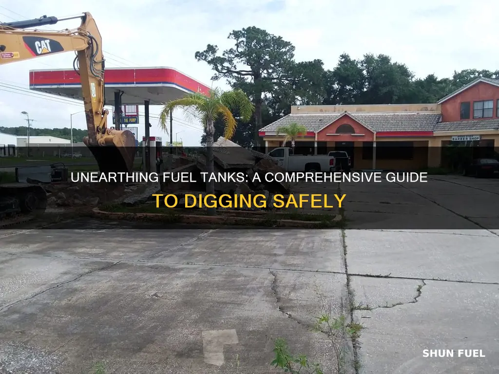 how to dig up fuel tank