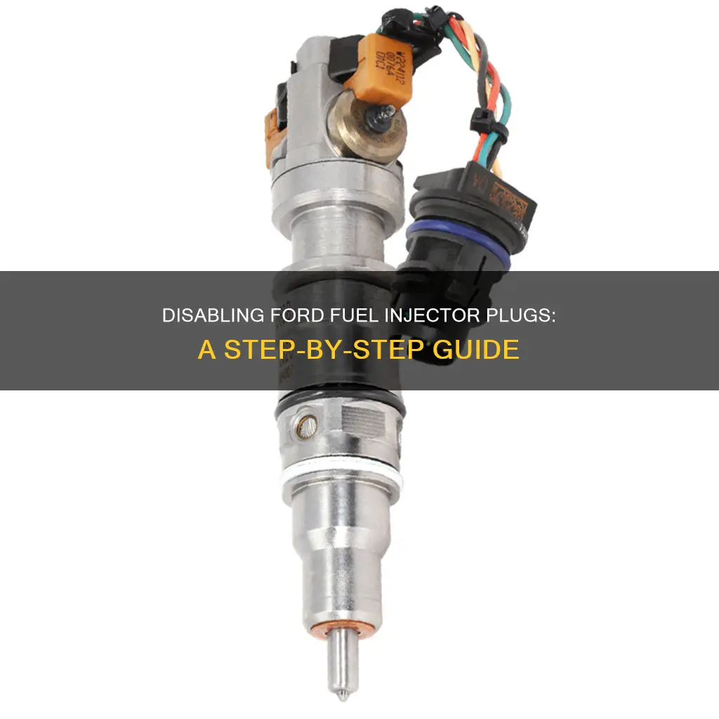 how to disable a ford fuel injector plug