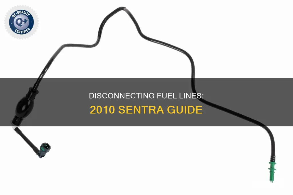 how to disconet fuel line on 2010 sentra
