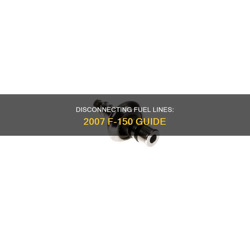how to disconnect 2007 f-150 fuel lines