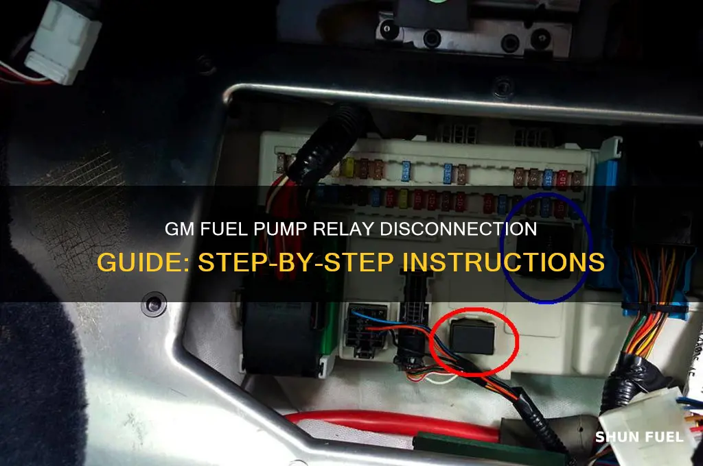 how to disconnect a fuel pump relay gm