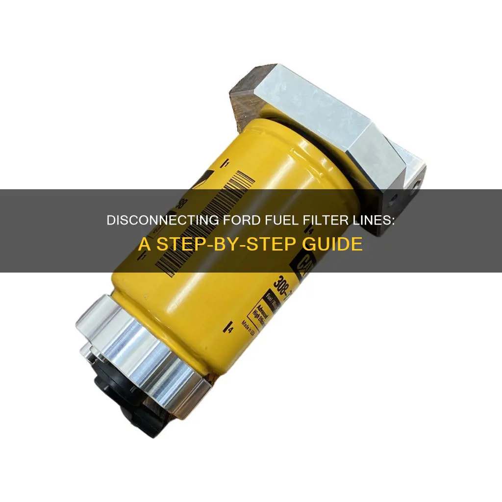 how to disconnect ford fuel filter lines