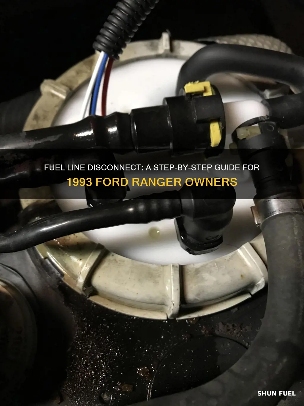 how to disconnect fuel line 1993 ford ranger