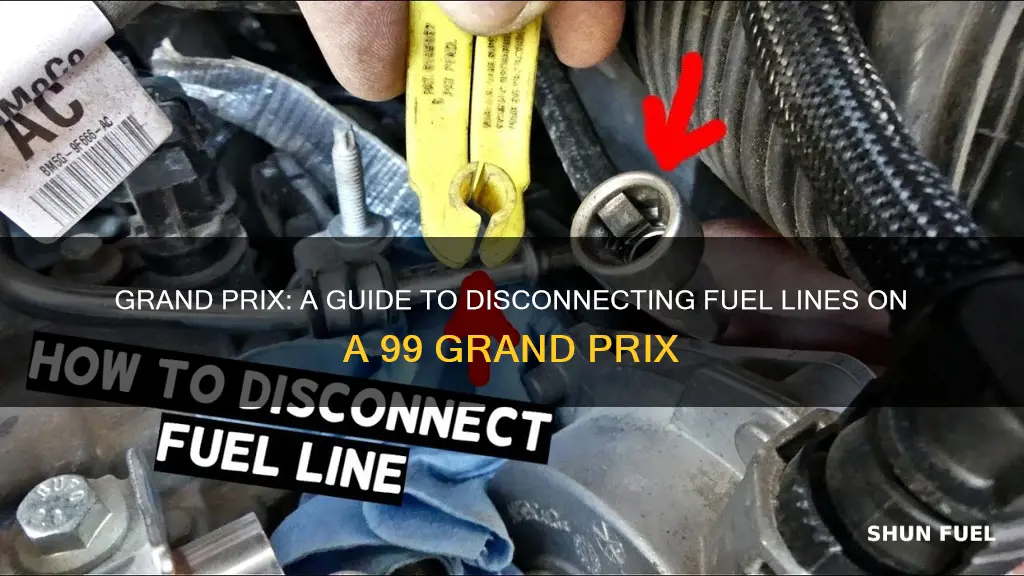 how to disconnect fuel line 99 grandam