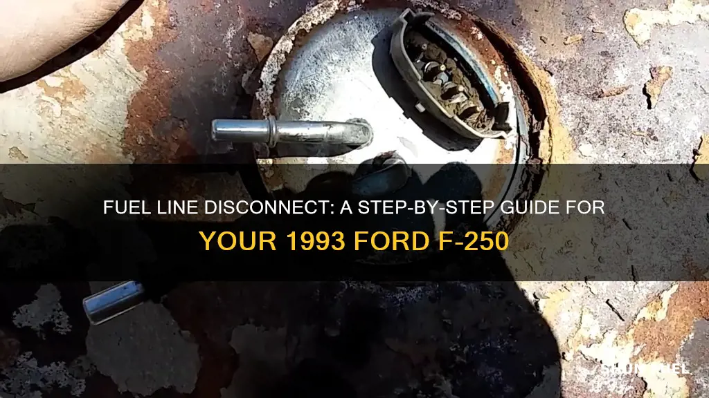 how to disconnect fuel line from tank 1993 ford f-250