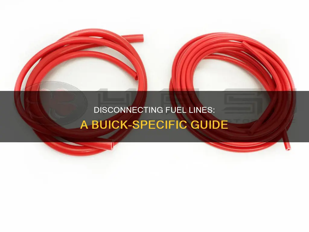 how to disconnect fuel line to bucick