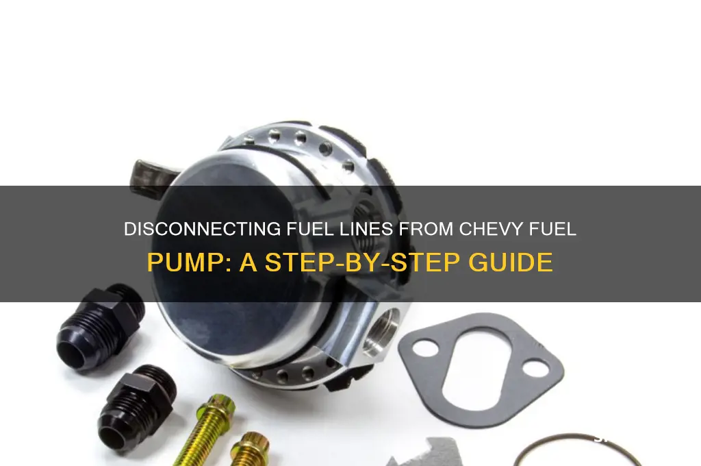 how to disconnect fuel lines from fuel pump chevy