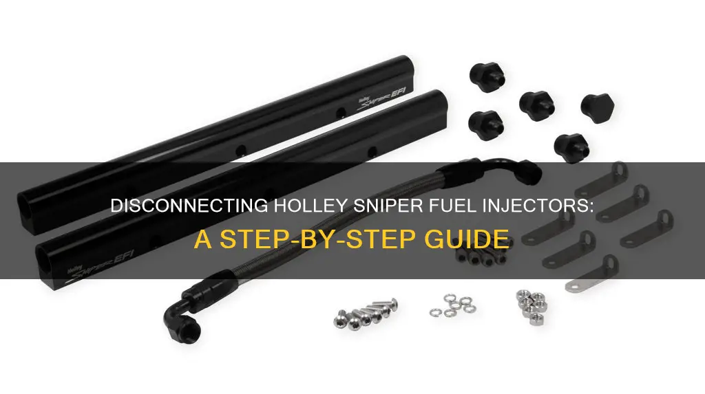 how to disconnect holley sniper fuel injectors