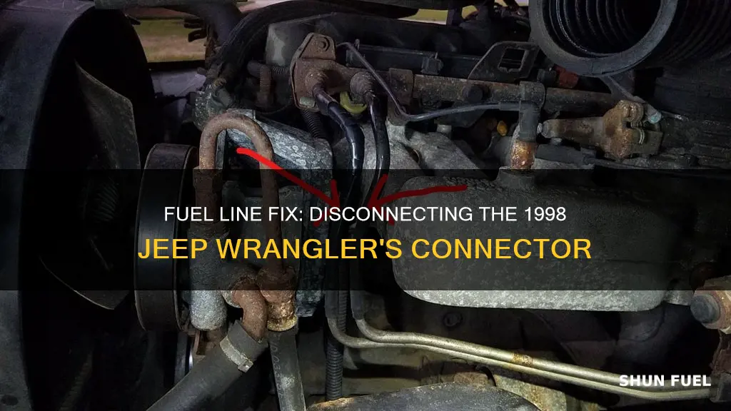 how to disconnect the fuel line connector 1998 jeep wrangler