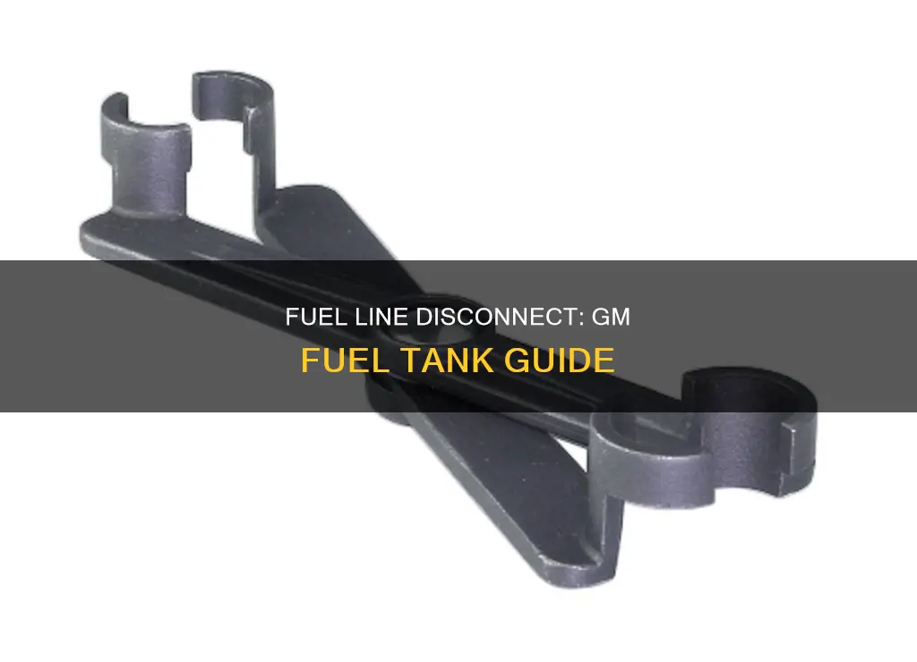 how to disconnect the fuel line from fuel tank gm