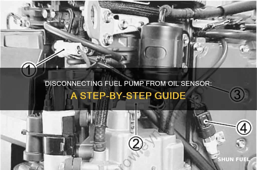 how to disconnect the fuel pump from the oil sensor