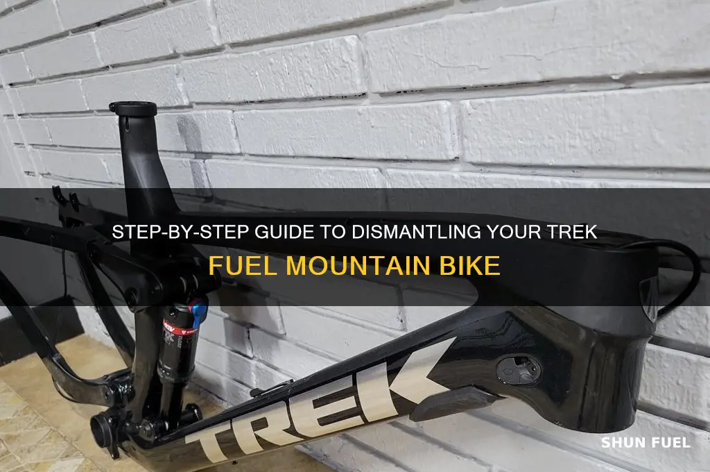 how to dismantle trek fuel