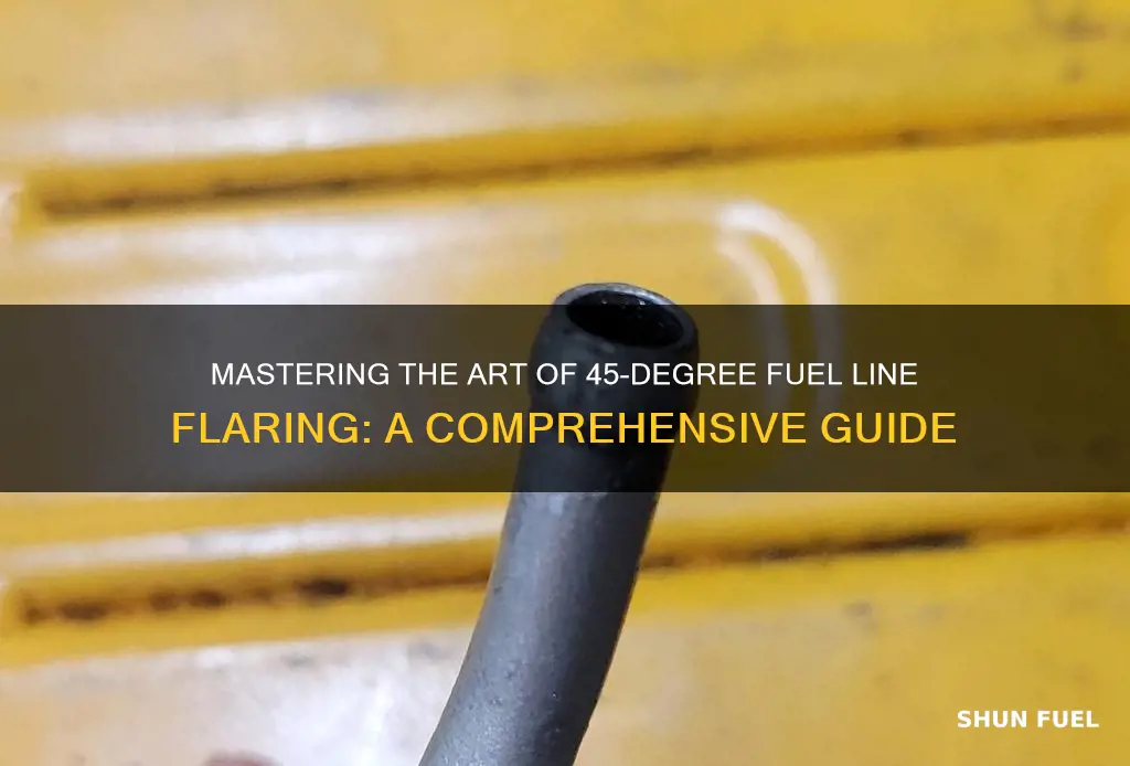 how to do a 45 degree fuel line flare