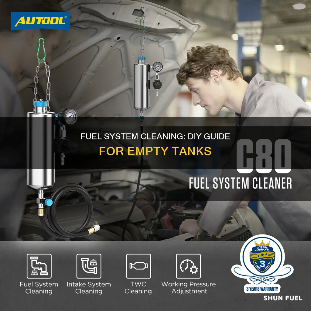 how to do a fuel system cleaning with empty tank