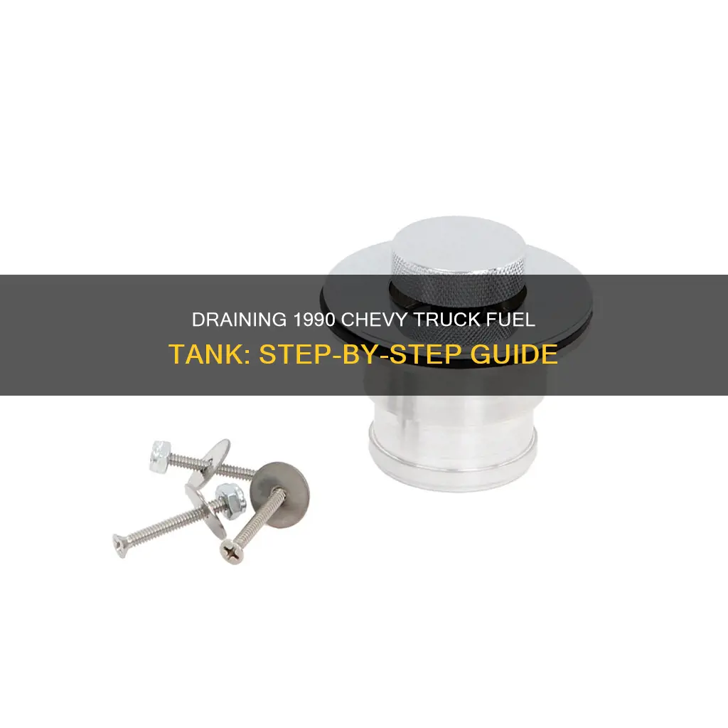 how to drain 1990 chevy truck fuel tank