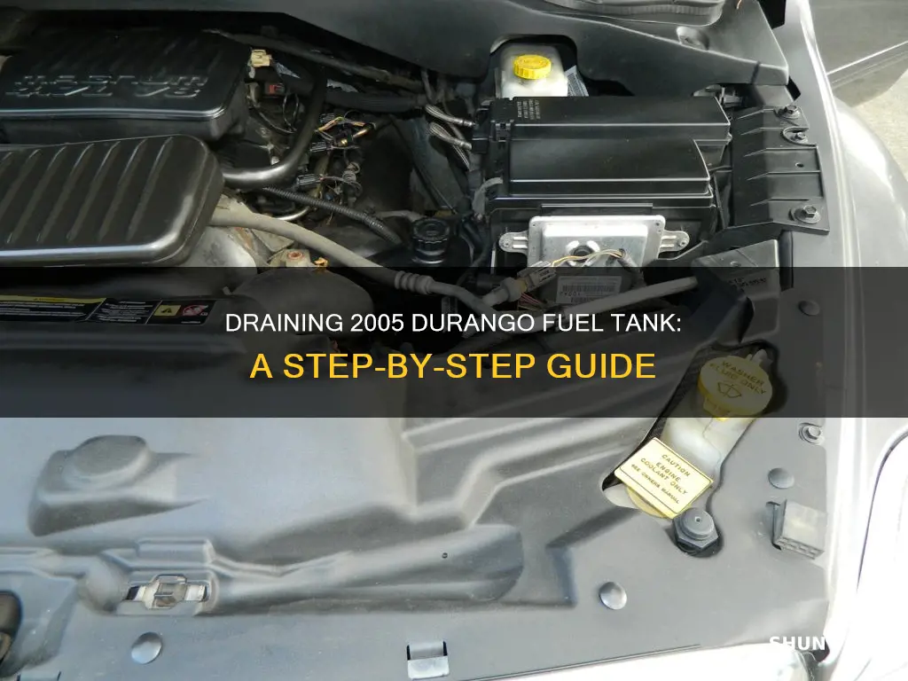 how to drain 2005 durango fuel tank