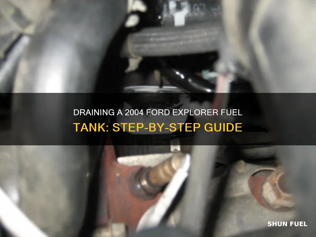 how to drain a 2004 ford explorer fuel tank