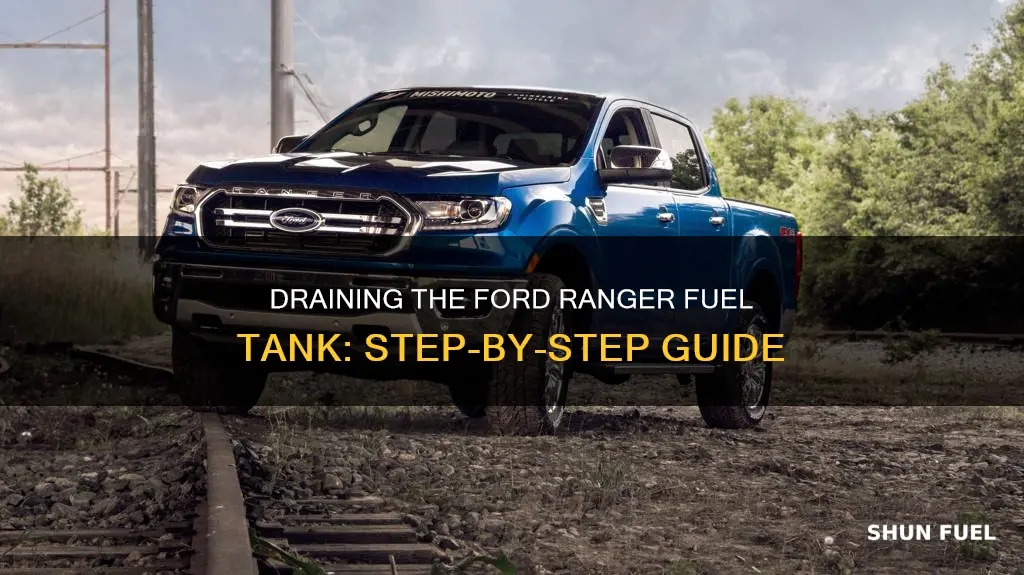 how to drain a ford ranger fuel tank