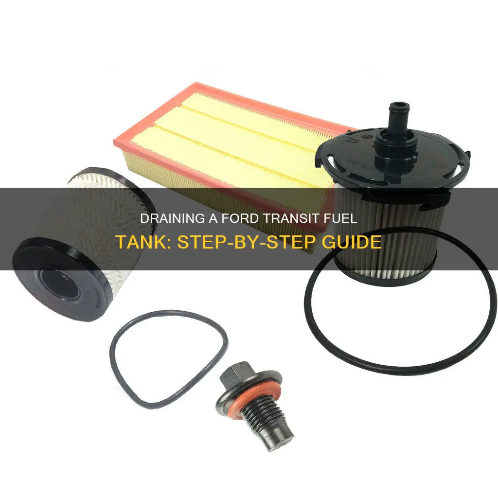 how to drain a ford transit fuel tank