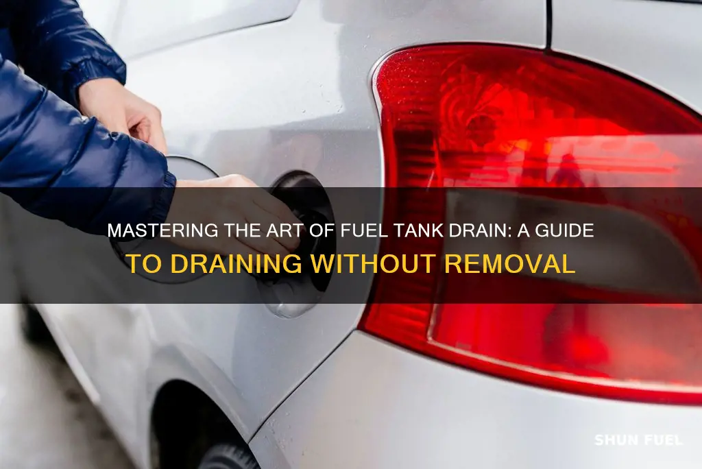 how to drain a fuel tank without removing it car