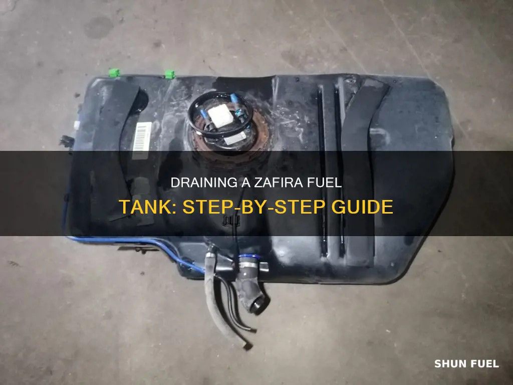 how to drain a zafira fuel tank
