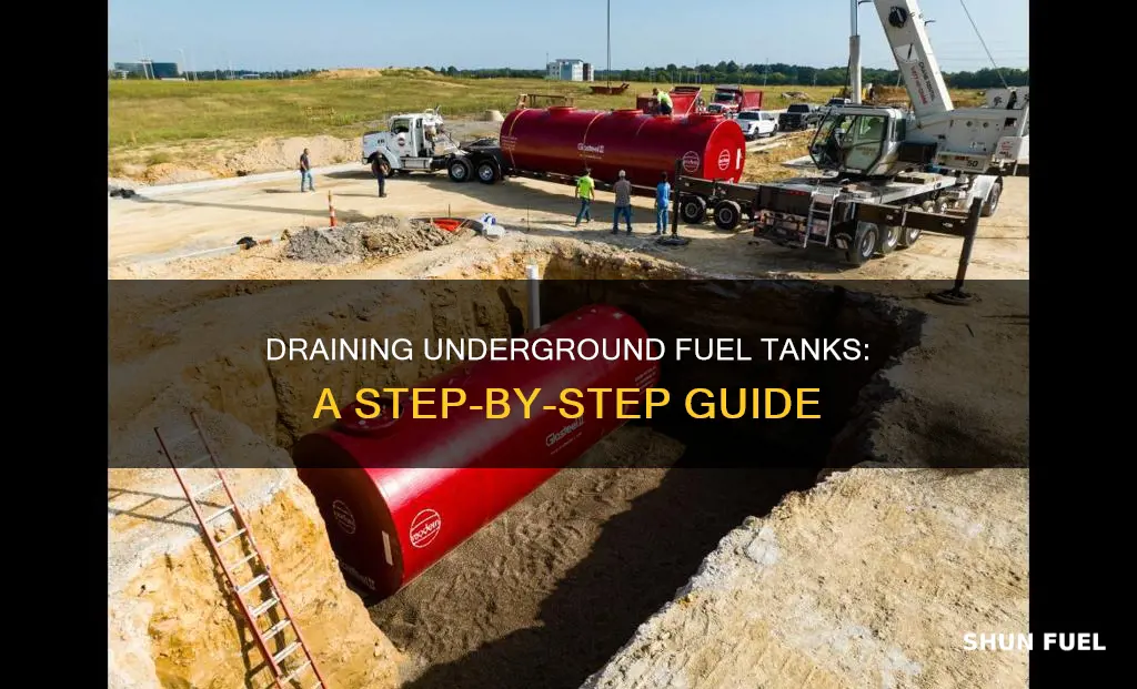 how to drain an underground fuel tank