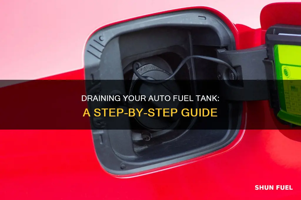 how to drain auto fuel tank