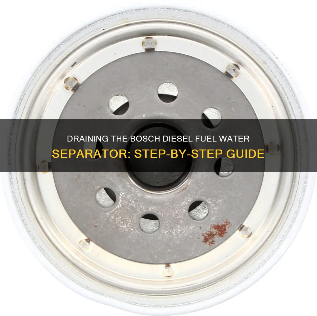 how to drain bosch diesel fuel water separator