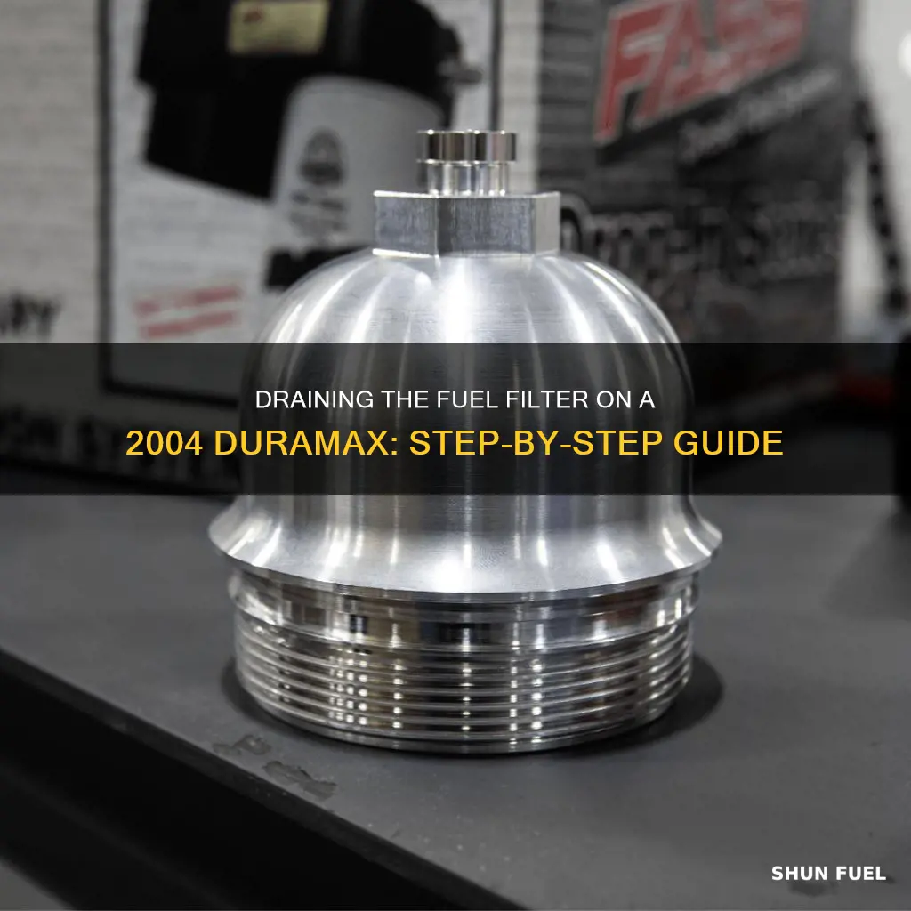 how to drain fuel filter 2004 duramax