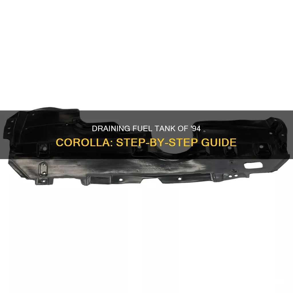 how to drain fuel tank 1994 toyota corolla