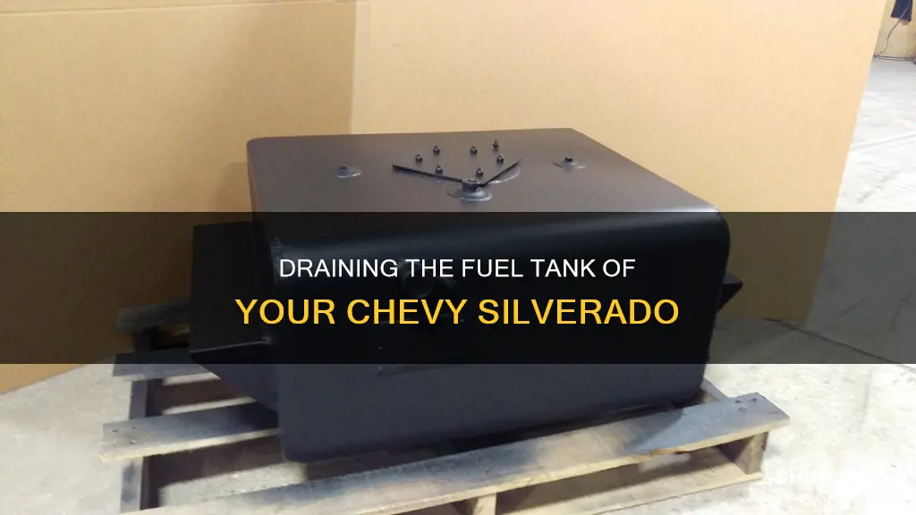 how to drain fuel tank chevy silverado
