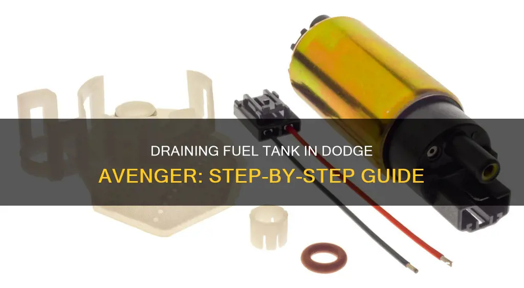 how to drain fuel tank dodge avenger