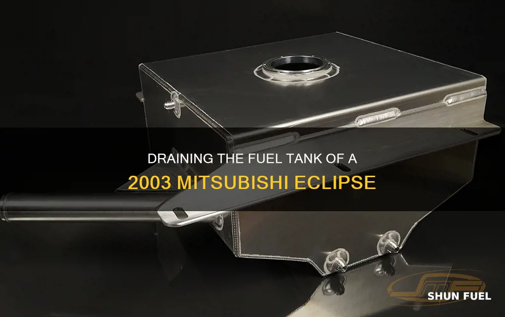 how to drain fuel tank in 2003 mitsubishi eclipse