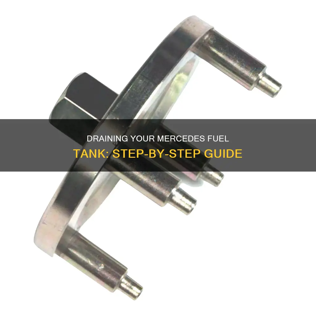 how to drain fuel tank mercedes