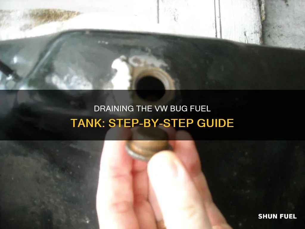 how to drain fuel tank on vw bug