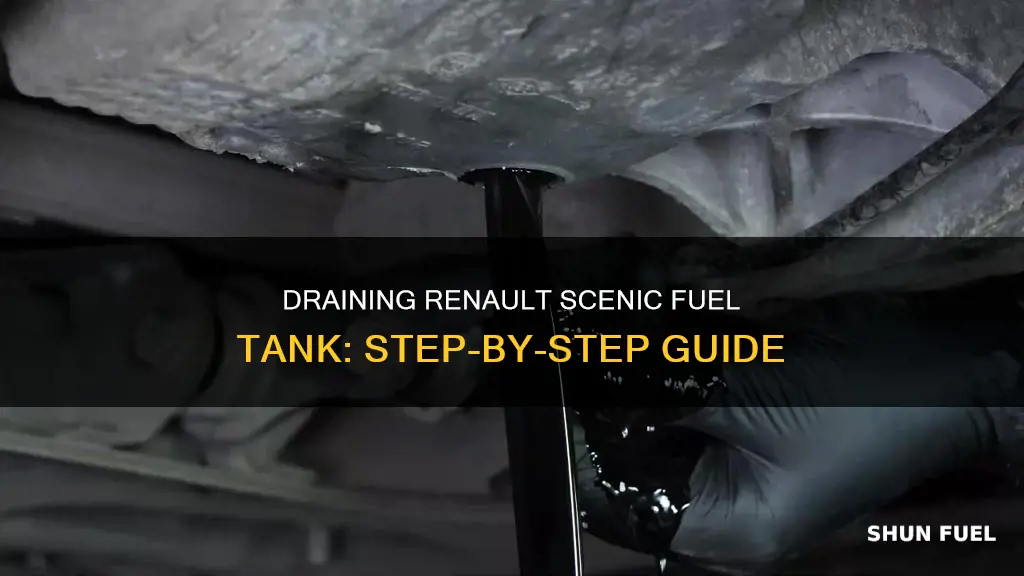 how to drain fuel tank renault scenic