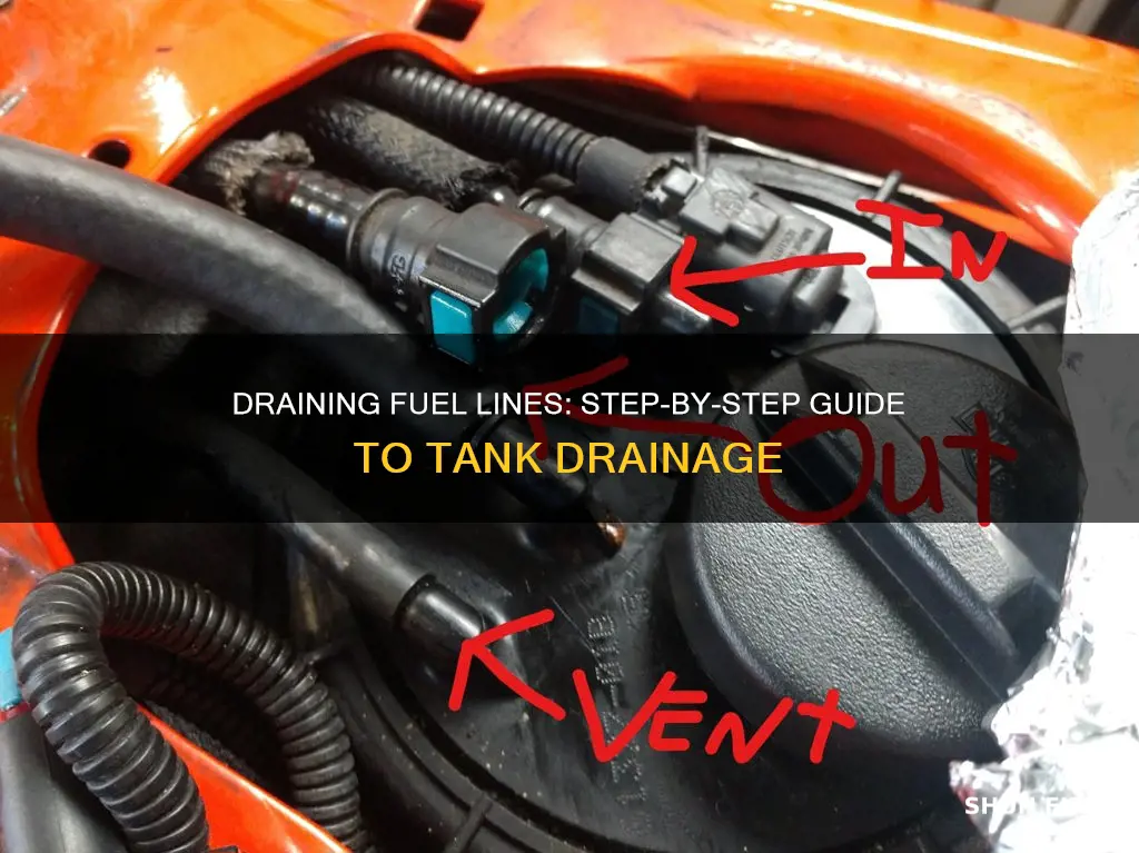 how to drain the fuel line from the tankn