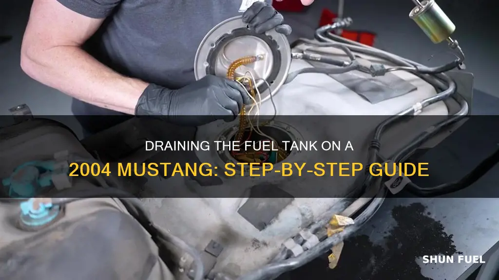how to drain the fuel tank on a 2004 mustang