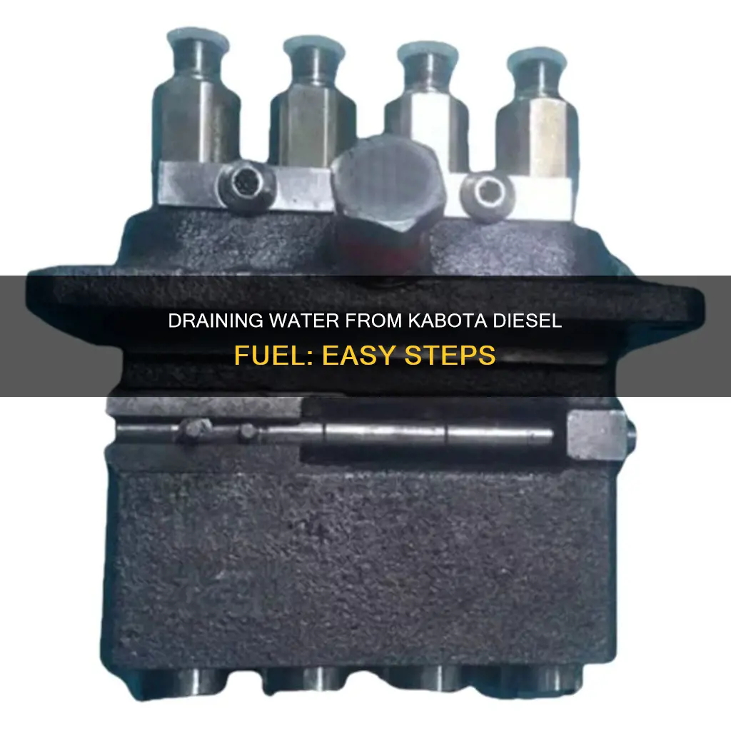 how to drain water from kabota diesel fuel