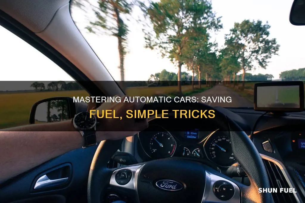 how to drive an automatic car to save fuel