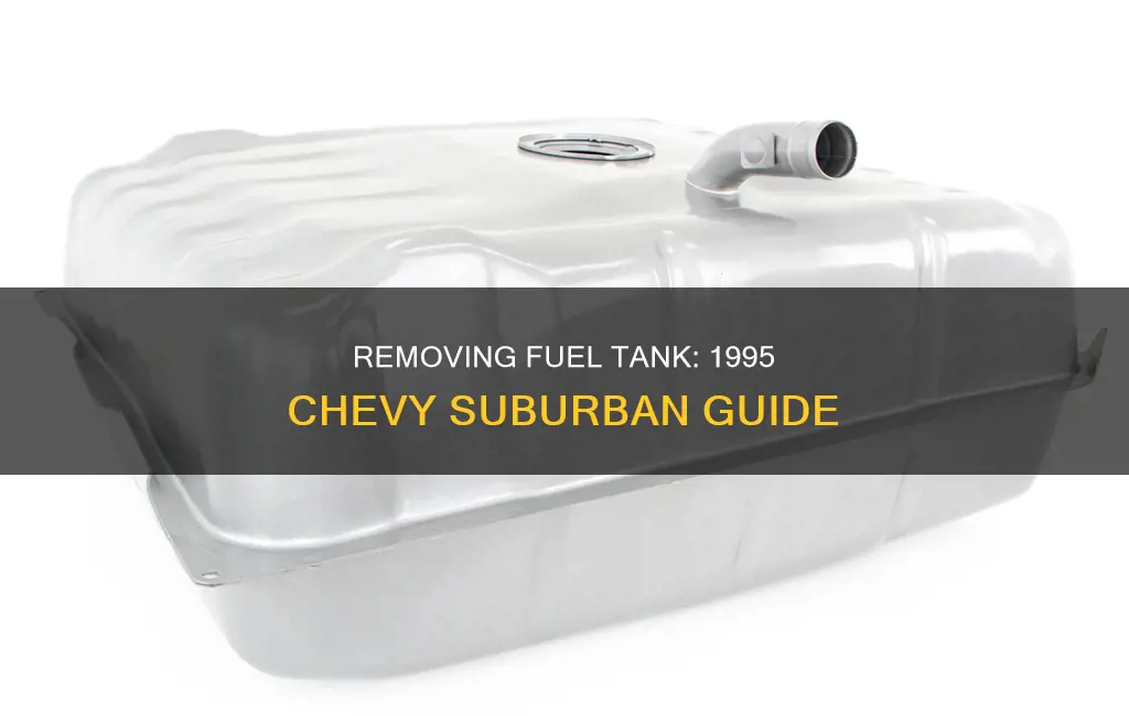 how to drop fuel tank 1995 chevy suburban