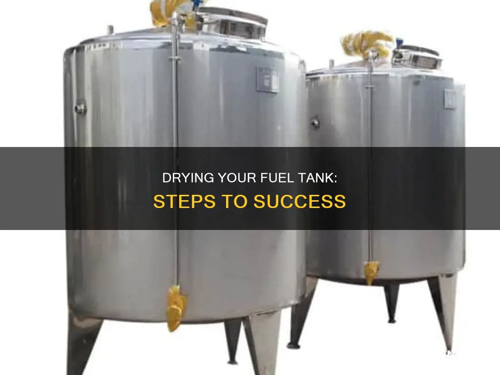 how to dry a fuel tank