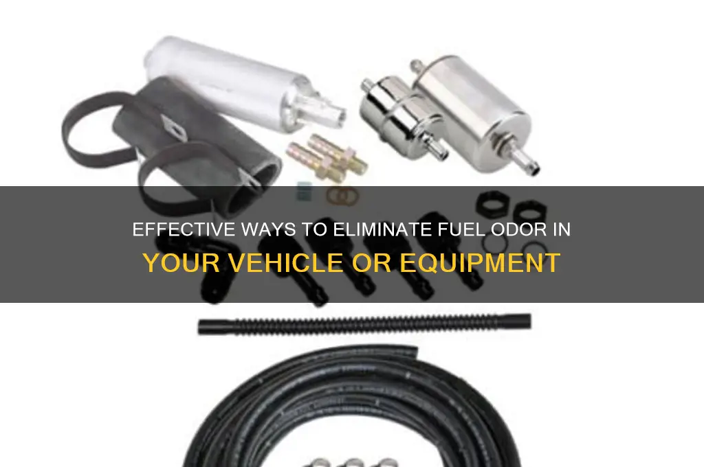 how to eliminate fuel oder