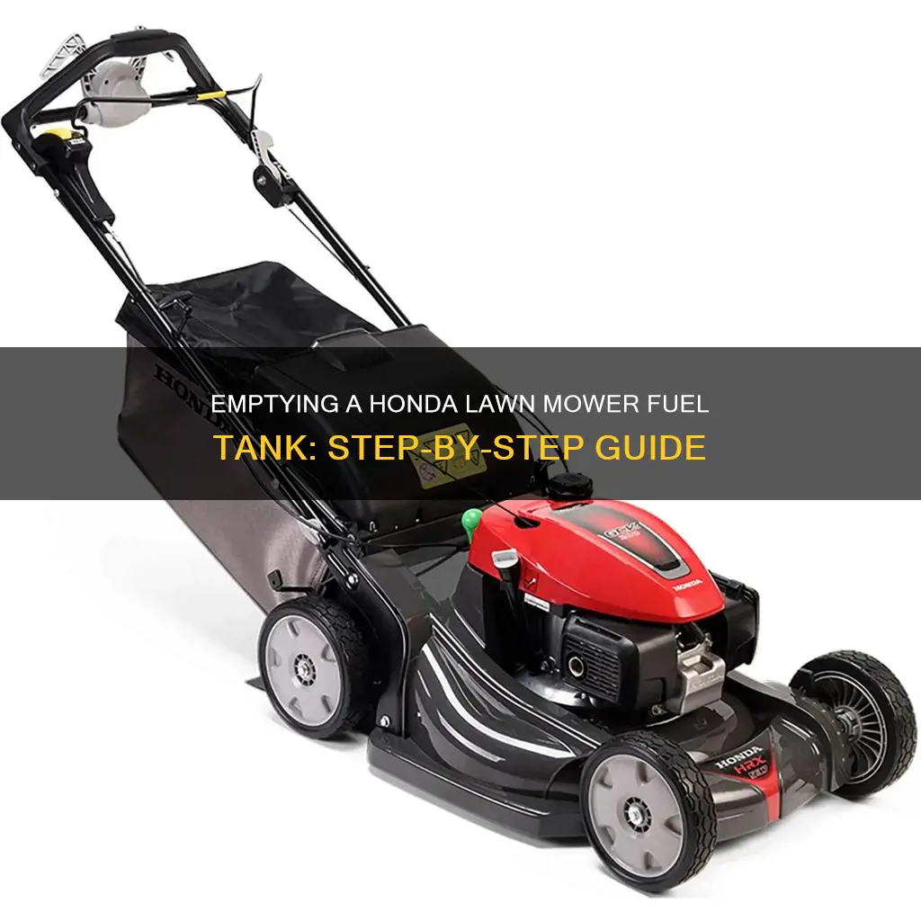 how to empty a fuel tank in honda lawn mower